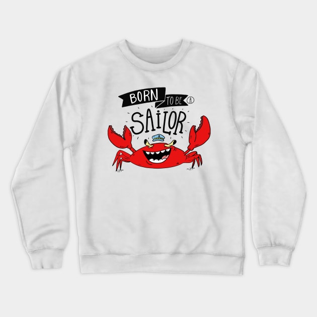 Sailor crab Crewneck Sweatshirt by UniqueDesignsCo